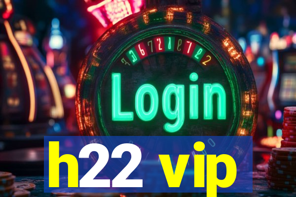 h22 vip